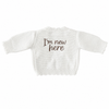 Sample Sale - Scalloped ‘I’m new here’ Cardigan (newborn)
